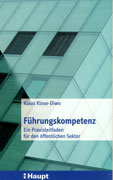 Führungskompetenz-Ein Praxisleitfaden für den öffentlichen Sektor